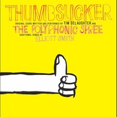 Thumbsucker (Music By Tim Delaughter And The Polyphonic Spree)