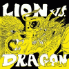 Savage Pencil Presents Lion Vs Dragon In Dub