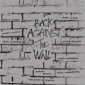 Back Against The Wall (CD 1)