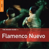 The Rough Guide To Flamenco Nuevo