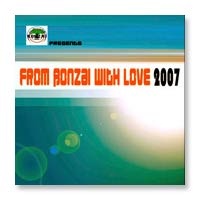 From Bonzai With Love 2007
