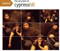 Playlist The Very Best Of Cypress Hill