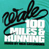 100 Miles & Running (Mixed By Nick Catchdubs) CD