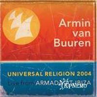 Universal Religion 2004 (Live from Armada at Ibiza)